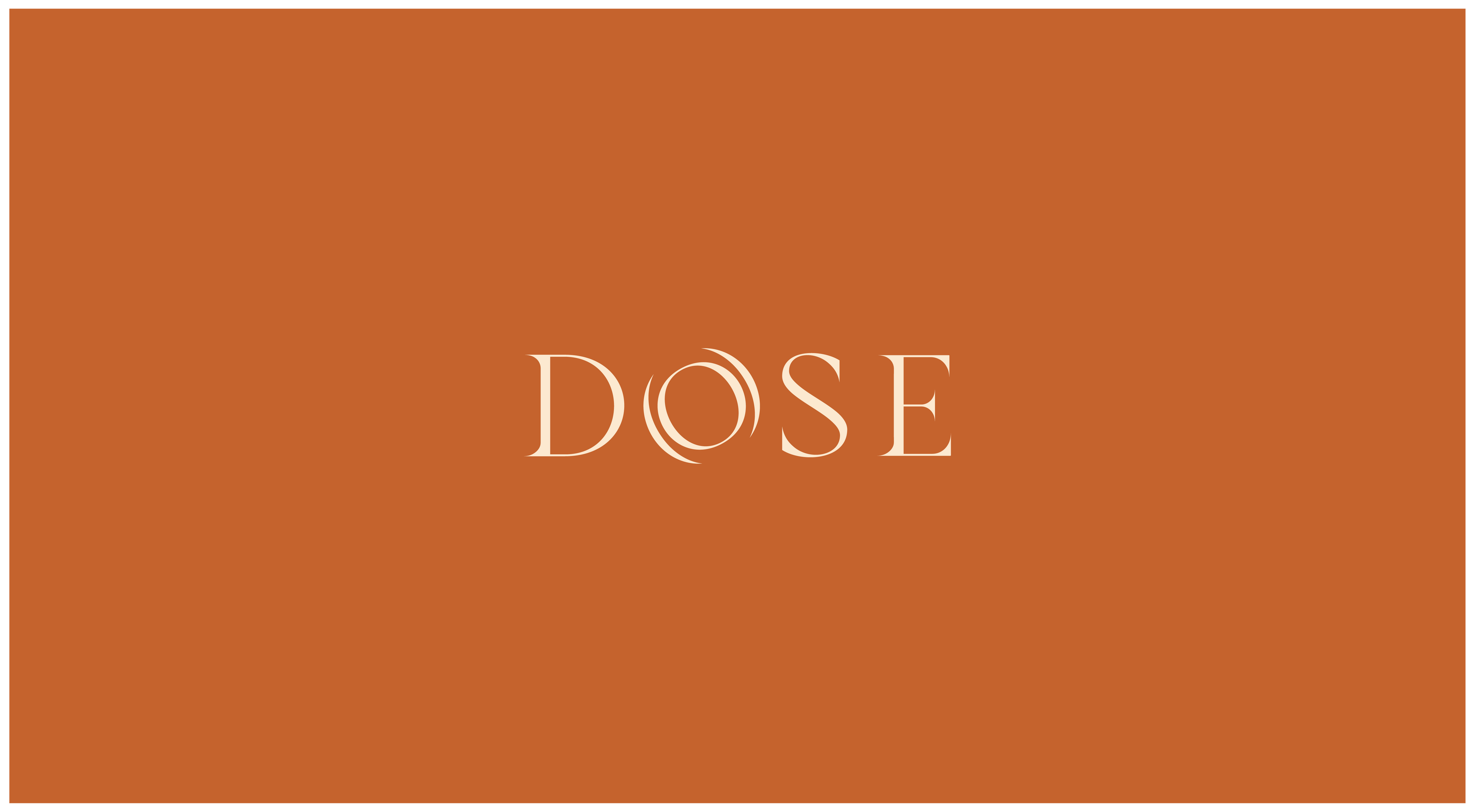Dose